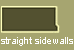 straight sidewall